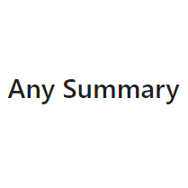 Any Summary