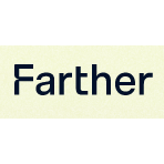 Farther