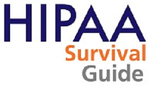 HIPAA Survival Guide