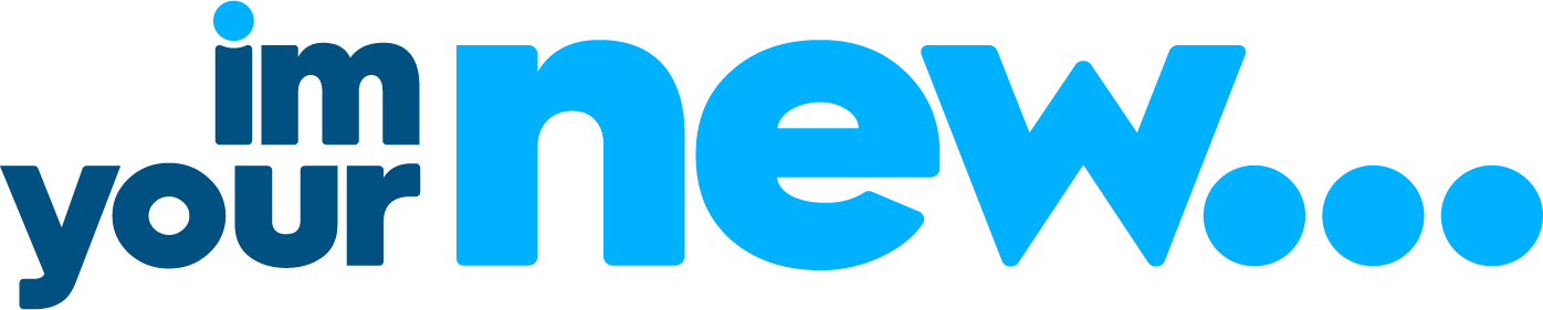 I'm your new