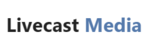 Livecast Media