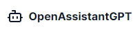 OpenAssistantGPT