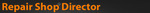 Repair Shop Director