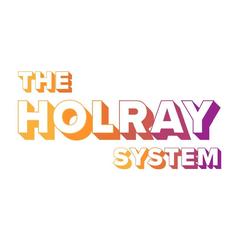 The Holray System