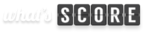 What s Score