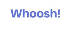 Whoosh